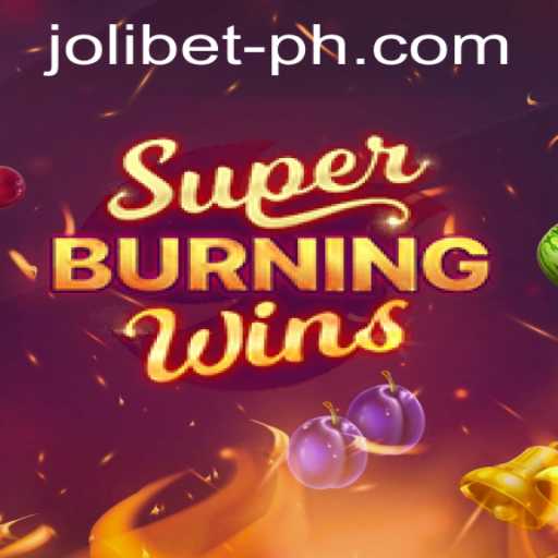 Exploring the Thrills of SuperBurningWins at JOLIBET PH